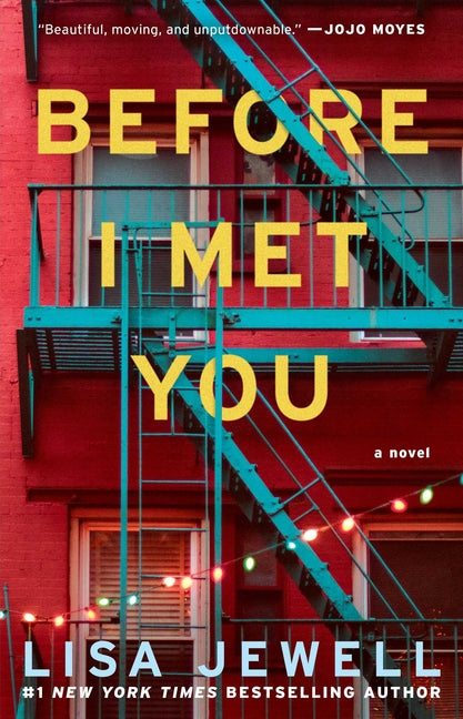 Before I Met You -- Lisa Jewell, Paperback