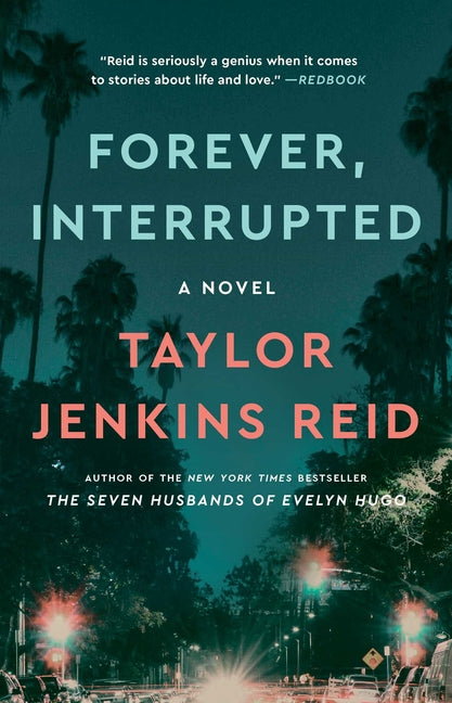 Forever, Interrupted -- Taylor Jenkins Reid, Paperback
