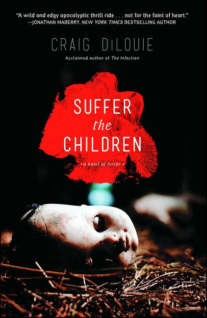 Suffer the Children -- Craig Dilouie, Paperback