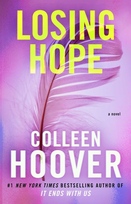 Losing Hope -- Colleen Hoover, Paperback