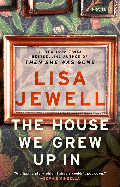 The House We Grew Up in -- Lisa Jewell, Paperback