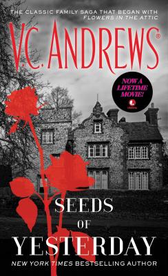 Seeds of Yesterday -- V. C. Andrews, Paperback