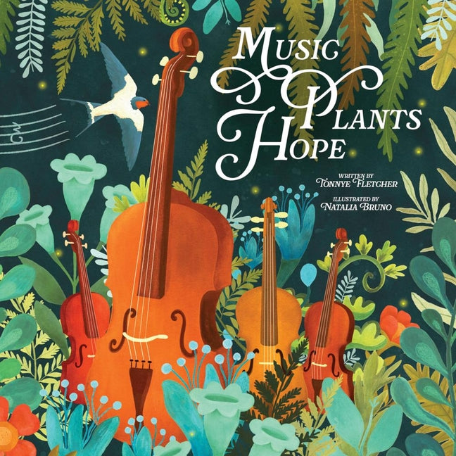 Music, Plants, Hope -- Tonnye Fletcher, Hardcover