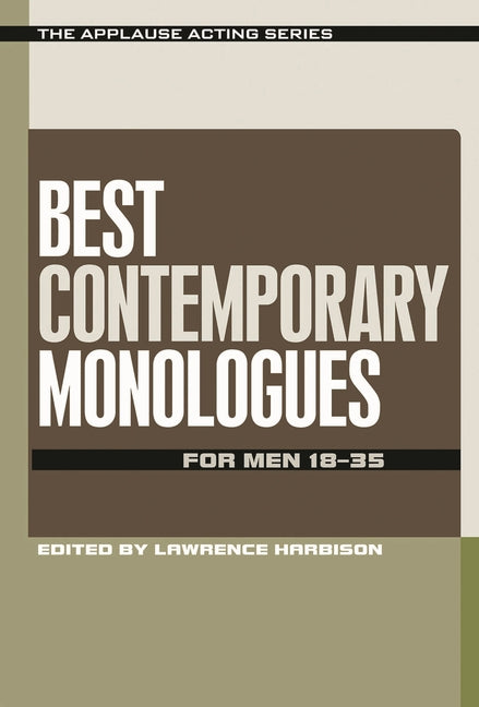 Best Contemporary Monologues for Men 18-35 -- Lawrence Harbison, Paperback