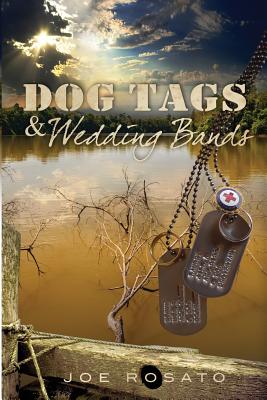 Dog Tags & Wedding Bands -- Joe Rosato, Paperback
