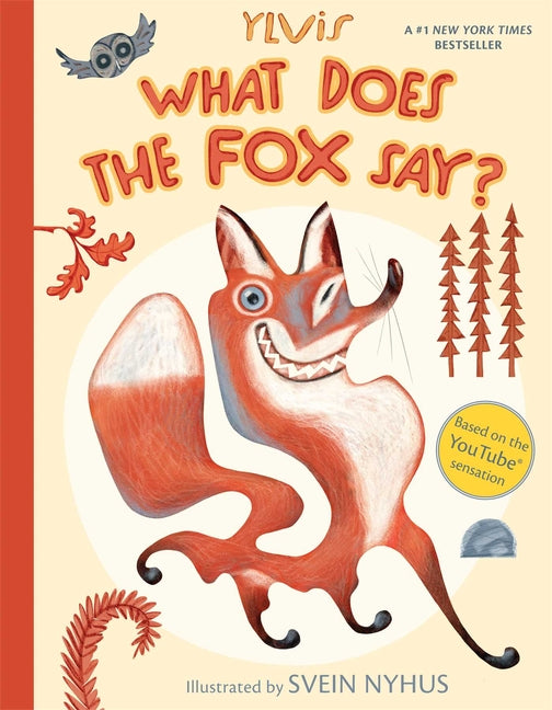 What Does the Fox Say? by Ylvis