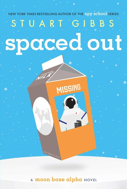Spaced Out -- Stuart Gibbs, Paperback
