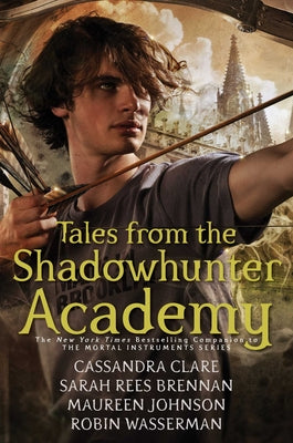 Tales from the Shadowhunter Academy -- Cassandra Clare, Paperback