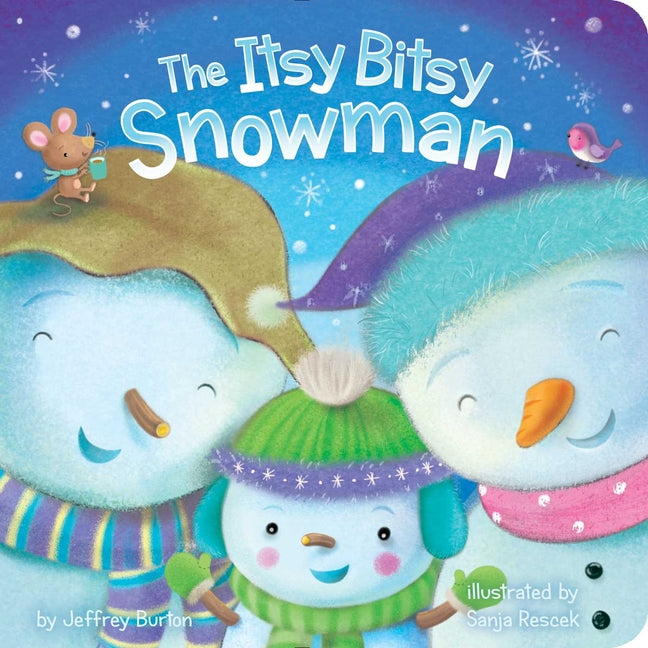 The Itsy Bitsy Snowman -- Jeffrey Burton, Board Book
