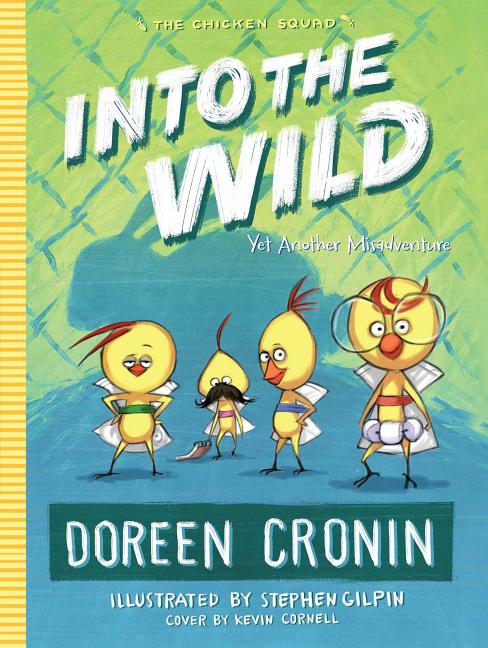 Into the Wild: Yet Another Misadventurevolume 3 by Cronin, Doreen