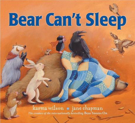 Bear Can't Sleep -- Karma Wilson, Hardcover