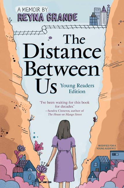 The Distance Between Us: Young Readers Edition -- Reyna Grande, Paperback