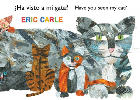¿Ha Visto a Mi Gata? (Have You Seen My Cat?) (Spanish-English Bilingual Edition) -- Eric Carle, Paperback