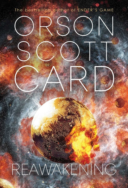Reawakening -- Orson Scott Card, Hardcover