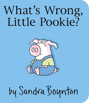What's Wrong, Little Pookie? by Boynton, Sandra