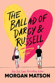 The Ballad of Darcy and Russell by Matson, Morgan