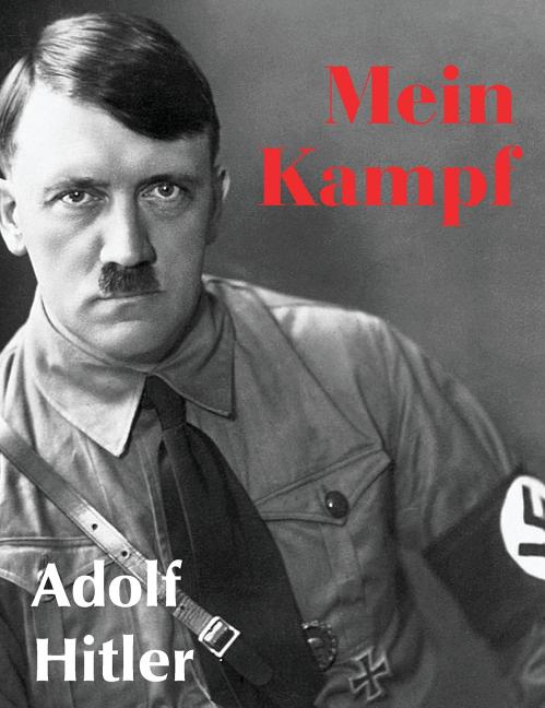 Mein Kampf -- Adolf Hitler, Hardcover