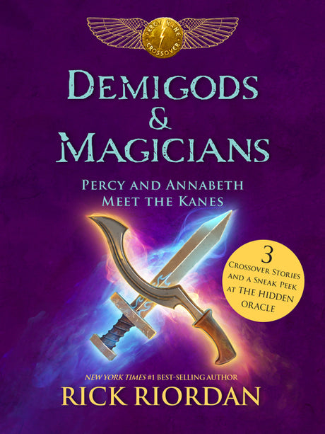 Demigods & Magicians: Percy and Annabeth Meet the Kanes -- Rick Riordan, Hardcover