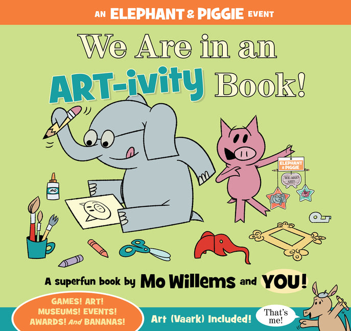 We Are in an Artivity Book! -- Mo Willems, Paperback