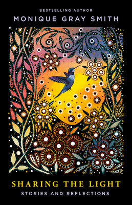 Sharing the Light: Stories and Reflections by Smith, Monique Gray