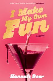 I Make My Own Fun by Beer, Hannah