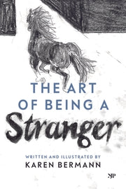 The Art of Being a Stranger: A Family Memoir by Bermann, Karen