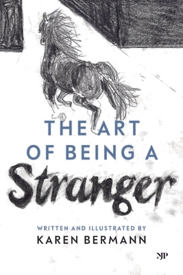 The Art of Being a Stranger: A Family Memoir by Bermann, Karen