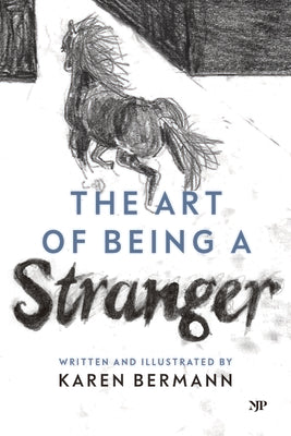 The Art of Being a Stranger: A Family Memoir -- Karen Bermann, Paperback
