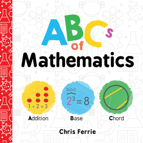 ABCs of Mathematics -- Chris Ferrie, Board Book