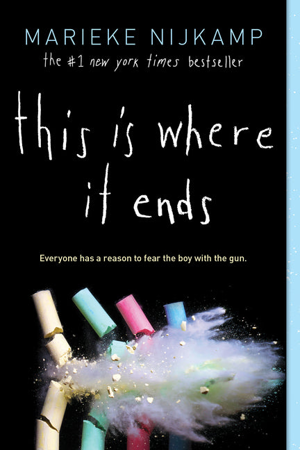 This Is Where It Ends -- Marieke Nijkamp, Paperback
