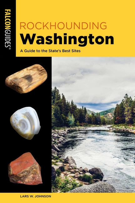 Rockhounding Washington -- Lars W. Johnson, Paperback