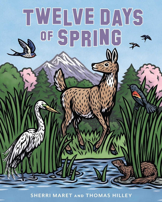 Twelve Days of Spring -- Sherri Maret, Hardcover