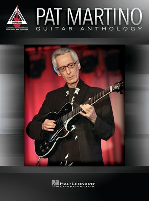 Pat Martino - Guitar Anthology by Martino, Pat