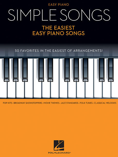 Simple Songs - The Easiest Easy Piano Songs by Hal Leonard Corp