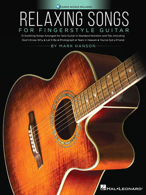 Relaxing Songs for Fingerstyle Guitar Book/Online Audio by Hanson, Mark