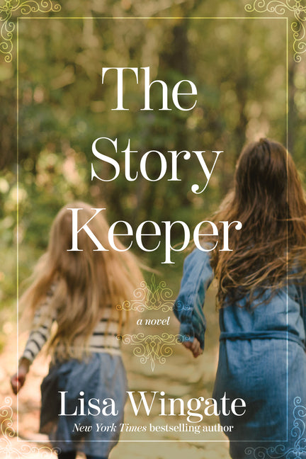 The Story Keeper -- Lisa Wingate, Paperback