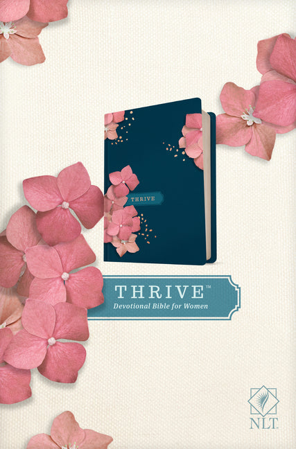 NLT Thrive Devotional Bible for Women (Hardcover) -- New Living Translation, Bible