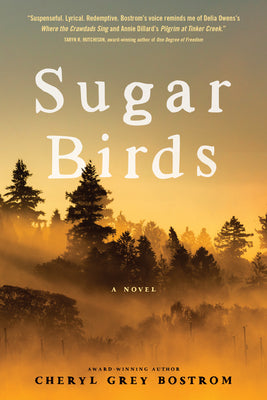 Sugar Birds -- Cheryl Grey Bostrom, Paperback