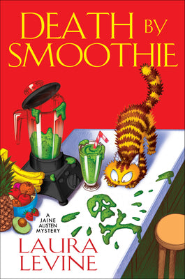 Death by Smoothie -- Laura Levine, Hardcover