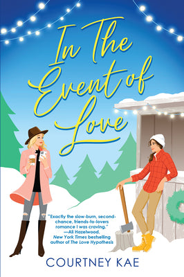 In the Event of Love: A Delightful Second Chance Romance -- Courtney Kae, Paperback