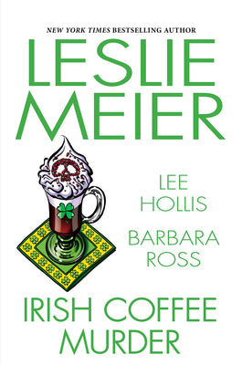Irish Coffee Murder -- Leslie Meier, Hardcover