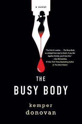 The Busy Body: A Witty Literary Mystery with a Stunning Twist -- Kemper Donovan, Hardcover