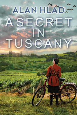 A Secret in Tuscany by Hlad, Alan
