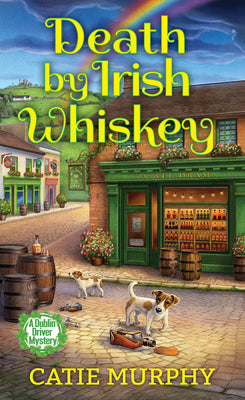 Death by Irish Whiskey -- Catie Murphy, Mass Market Paperbound