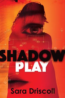 Shadow Play by Driscoll, Sara
