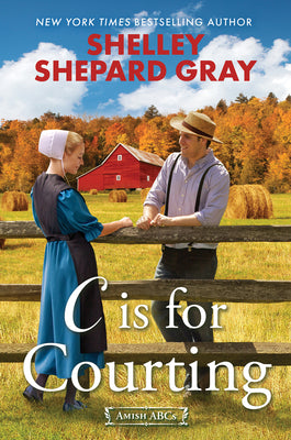 C Is for Courting by Gray, Shelley Shepard