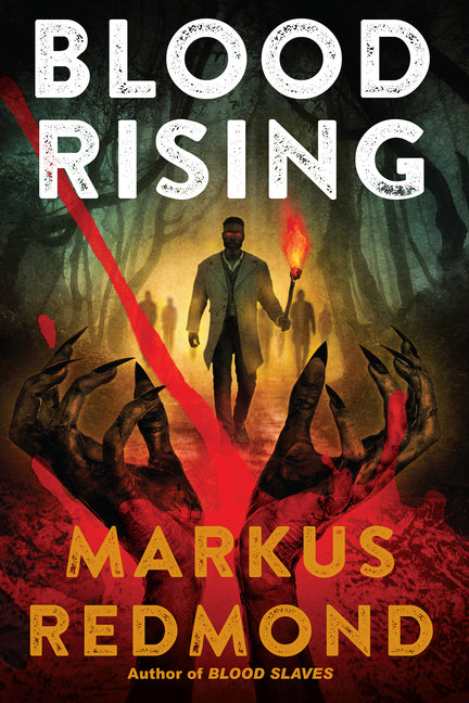 Blood Rising -- Markus Redmond, Hardcover