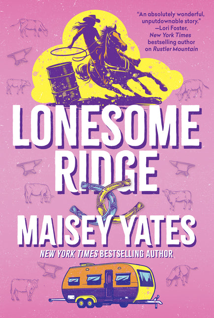 Lonesome Ridge -- Maisey Yates, Paperback
