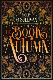 The Book of Autumn by O'Sullivan, Molly