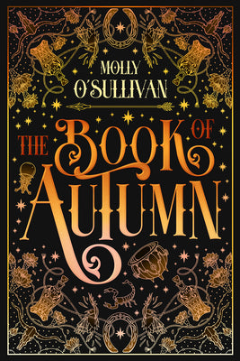 The Book of Autumn -- Molly O'Sullivan, Hardcover